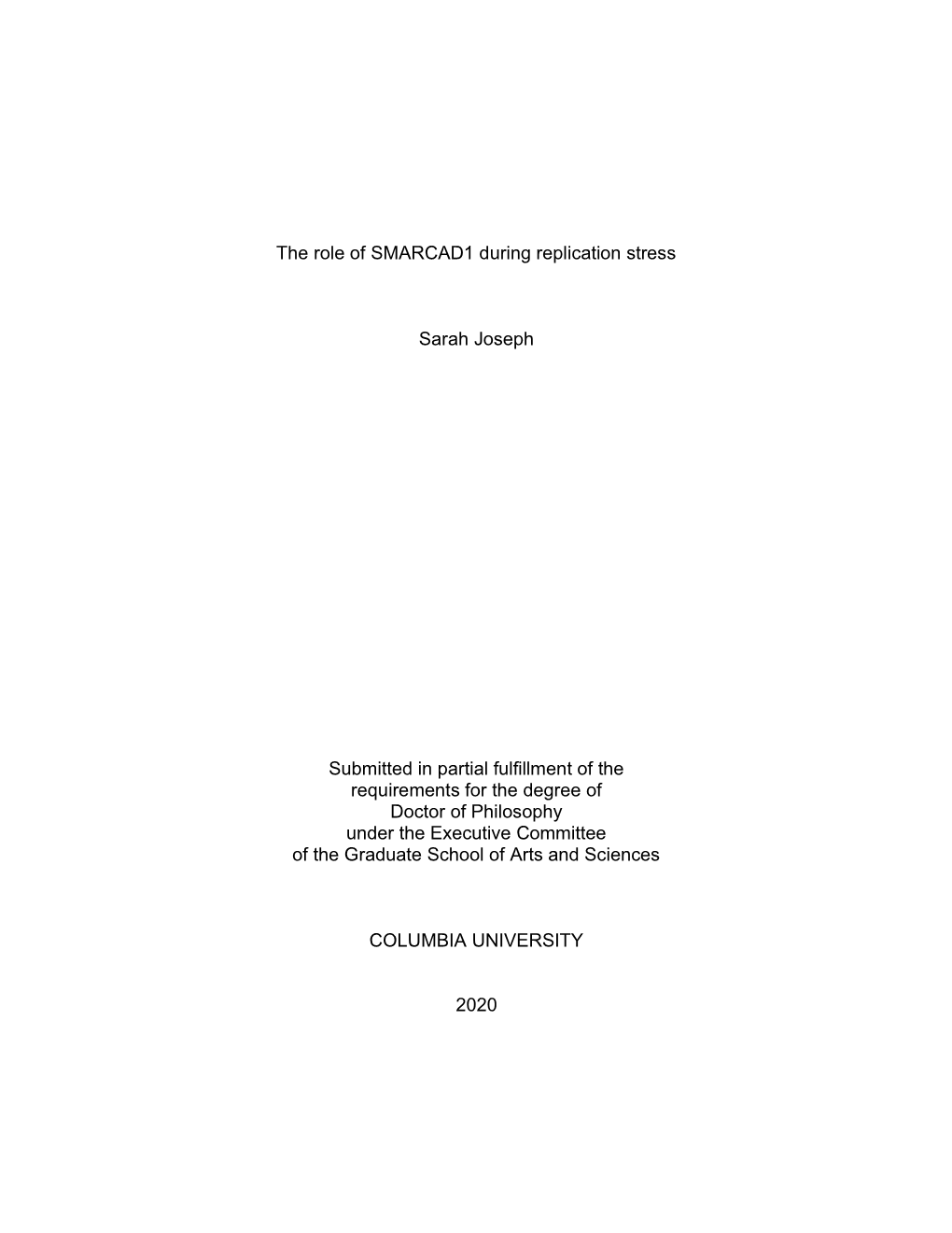 The Role of SMARCAD1 During Replication Stress Sarah Joseph