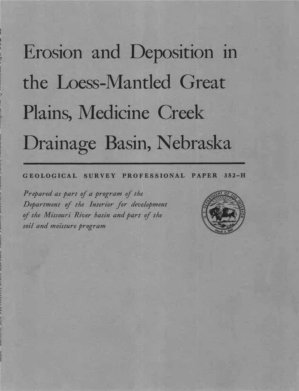 Erosion and Deposition in the Loess-Mantled Great Plains, Medicine Creek Drainage Basin, Nebraska