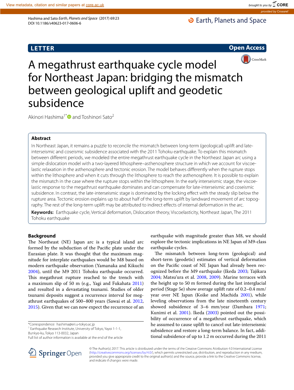 A Megathrust Earthquake Cycle Model for Northeast Japan: Bridging the Mismatch Between Geological Uplift and Geodetic Subsidence Akinori Hashima1* and Toshinori Sato2