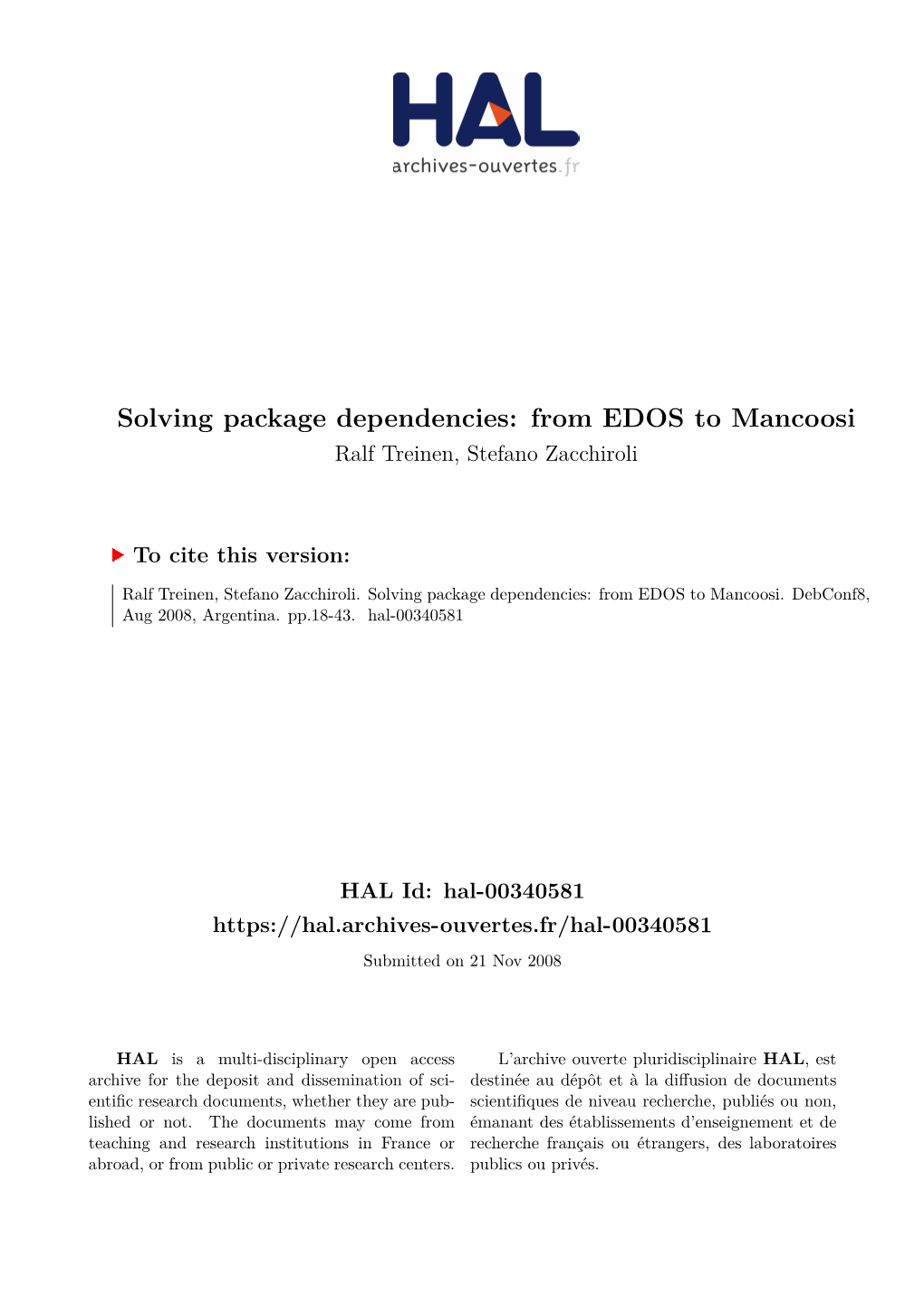 Solving Package Dependencies: from EDOS to Mancoosi Ralf Treinen, Stefano Zacchiroli