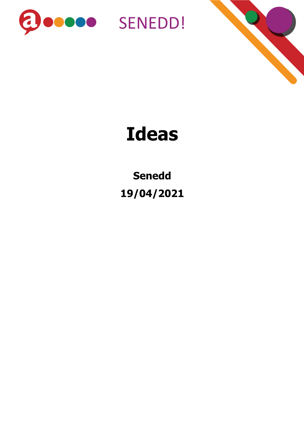 SENEDD! Ideas