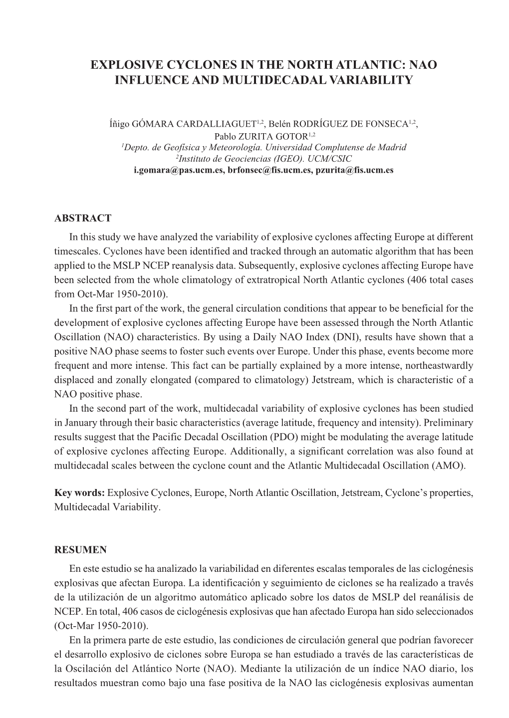 Explosive Cyclones in the North Atlantic: Nao Influence and Multidecadal Variability