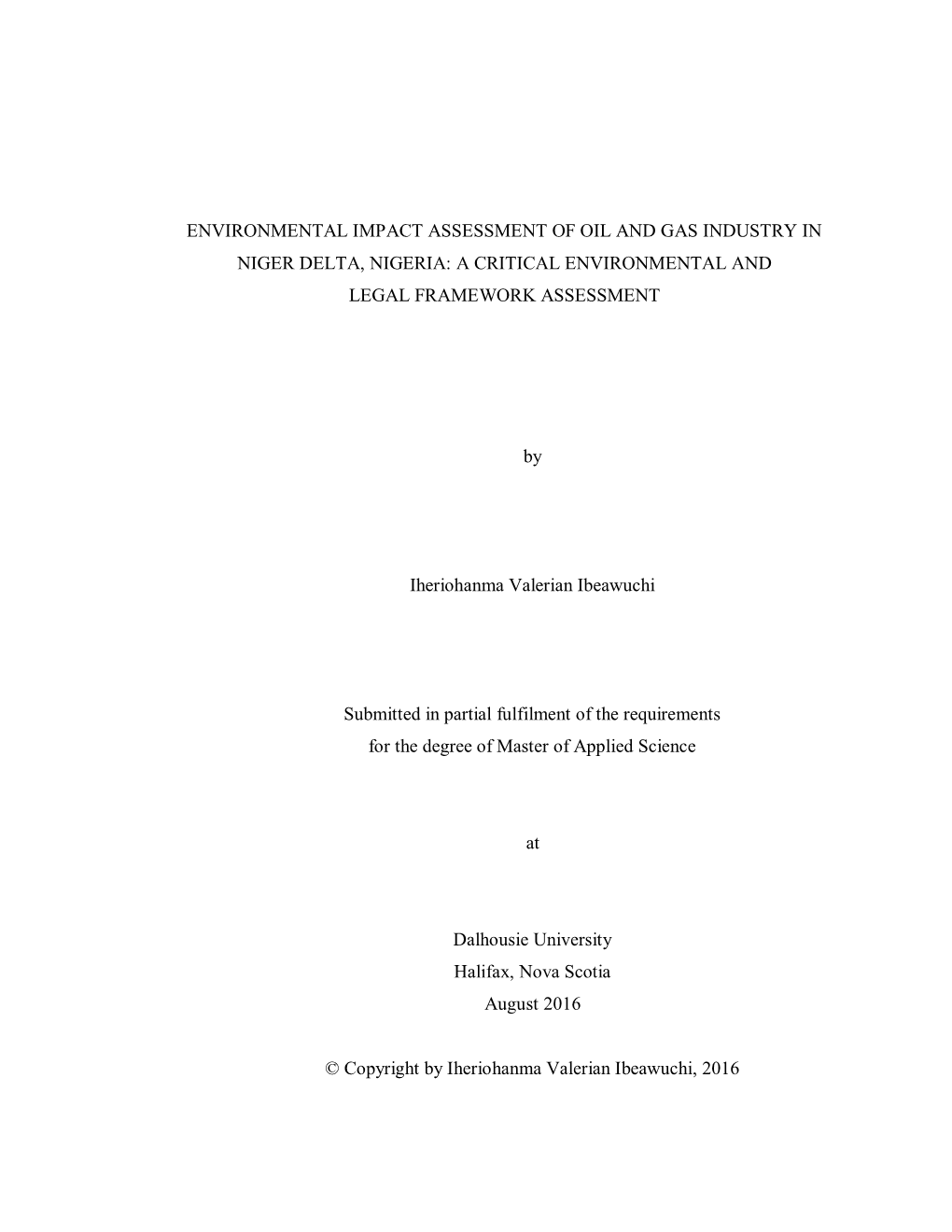 Environmental Impact Assessment of Oil and Gas Industry in Niger Delta, Nigeria: a Critical Environmental and Legal Framework Assessment