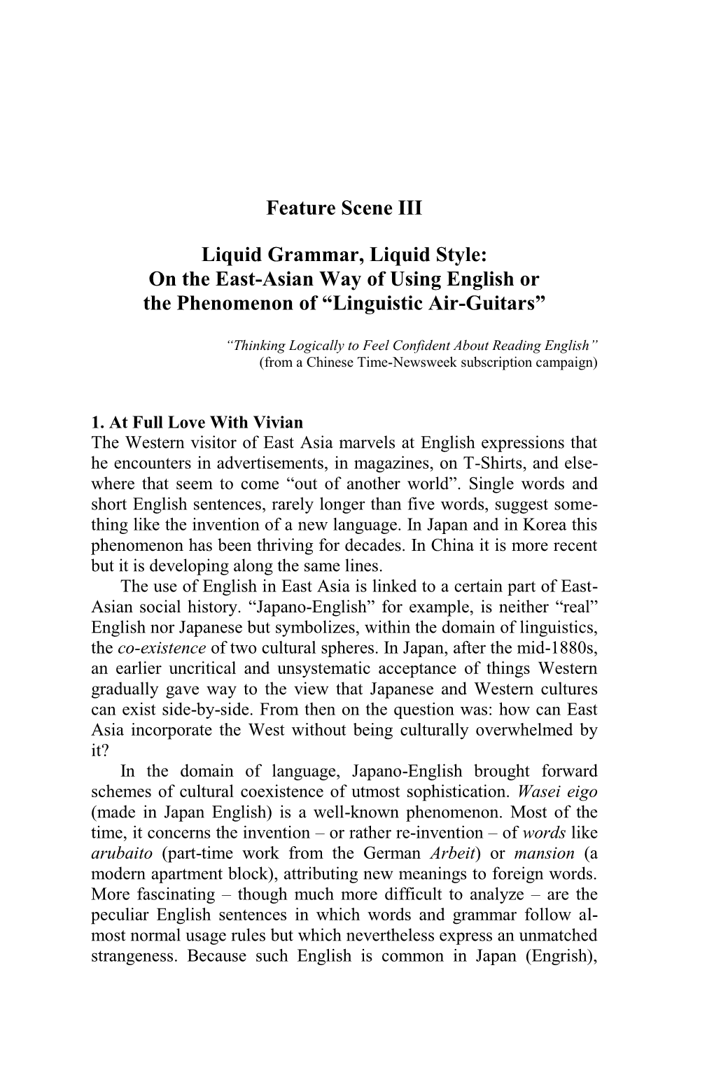 Feature Scene III Liquid Grammar, Liquid Style: on the East-Asian Way