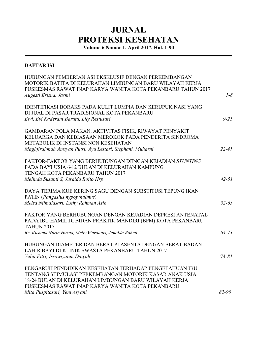 JURNAL PROTEKSI KESEHATAN Volume 6 Nomor 1, April 2017, Hal