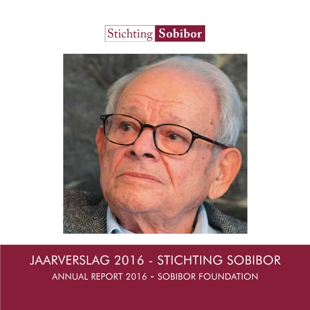 Jaarverslag 2016 - Stichting Sobibor Annual Report 2016 - Sobibor Foundation Colofon / Colophon