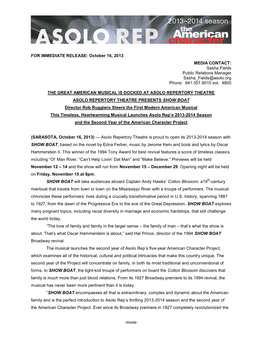 FOR IMMEDIATE RELEASE: October 16, 2013 MEDIA CONTACT: Sasha Fields Public Relations Manager Sasha Fields@Asolo.Org Phone: 941.351.9010 Ext