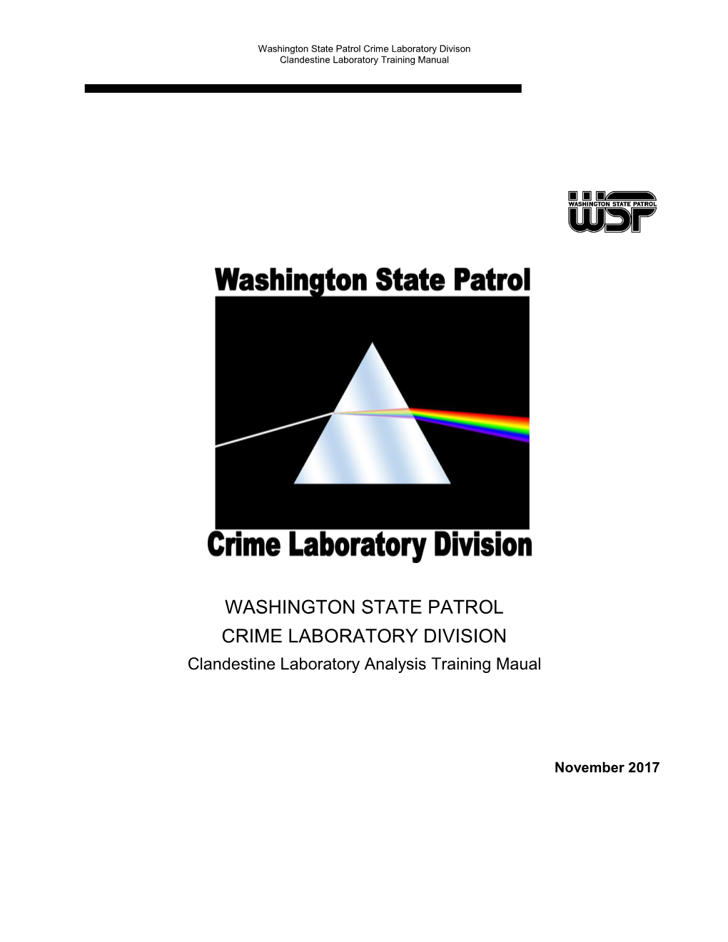 WASHINGTON STATE PATROL CRIME LABORATORY DIVISION Clandestine Laboratory Analysis Training Maual