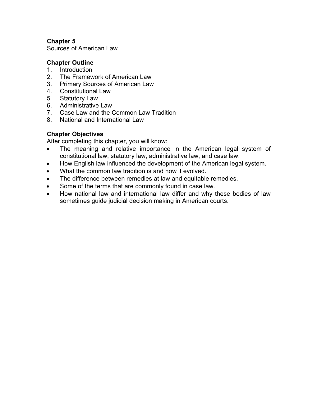 Chapter 5 Sources of American Law Chapter Outline 1. Introduction 2