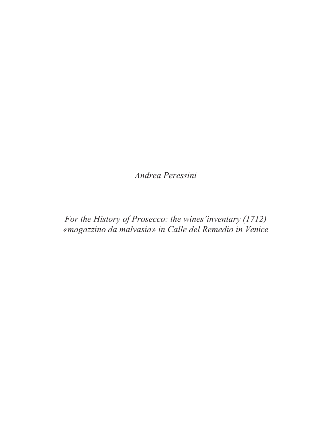 Andrea Peressini for the History of Prosecco: the Wines