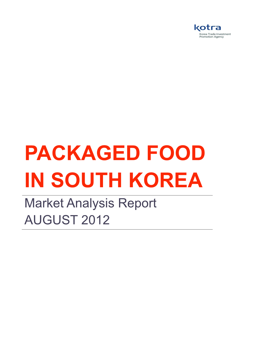 PACKAGED FOOD in SOUTH KOREA Market Analysis Report AUGUST 2012