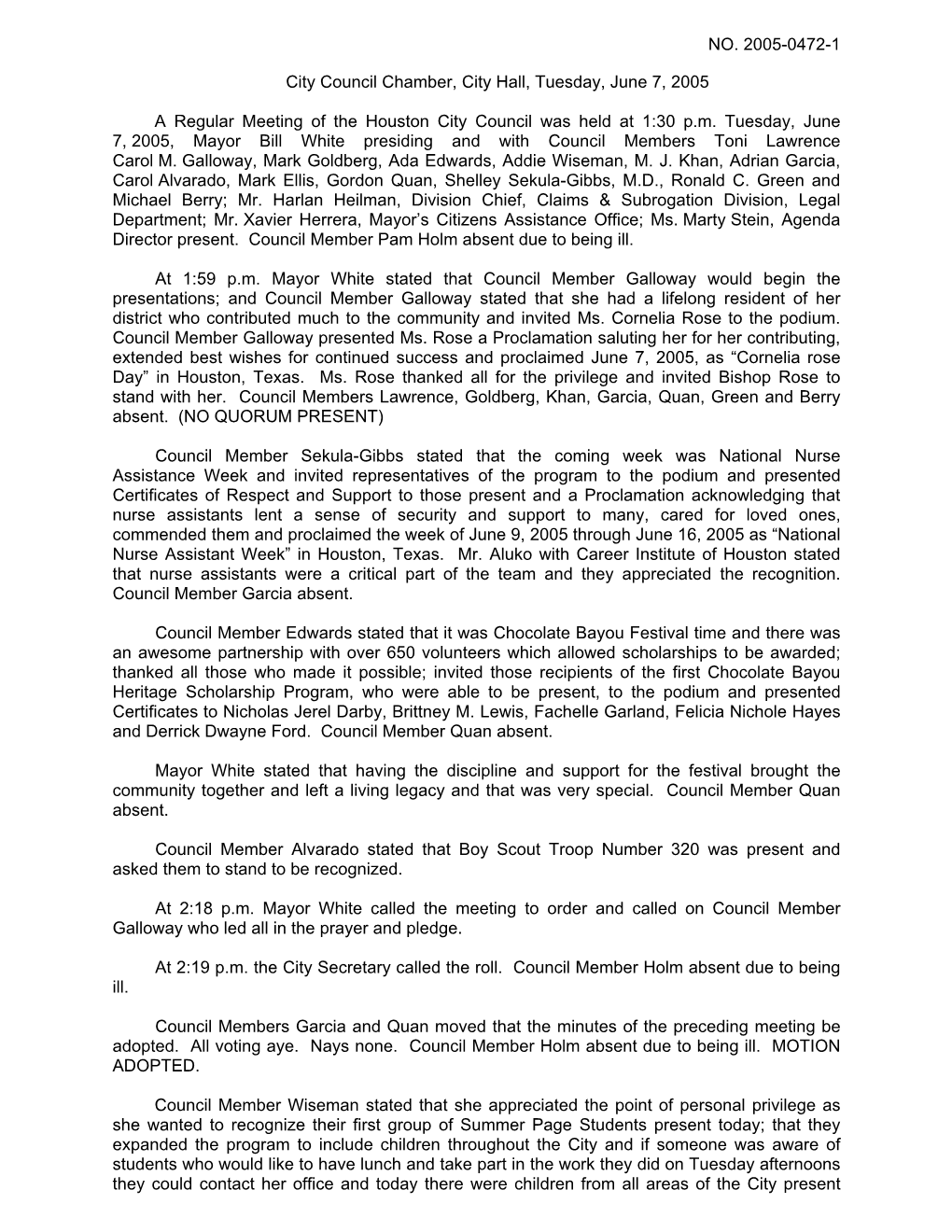 NO. 2005-0472-1 City Council Chamber, City Hall, Tuesday, June 7, 2005 a Regular Meeting of the Houston City Council Was Held At