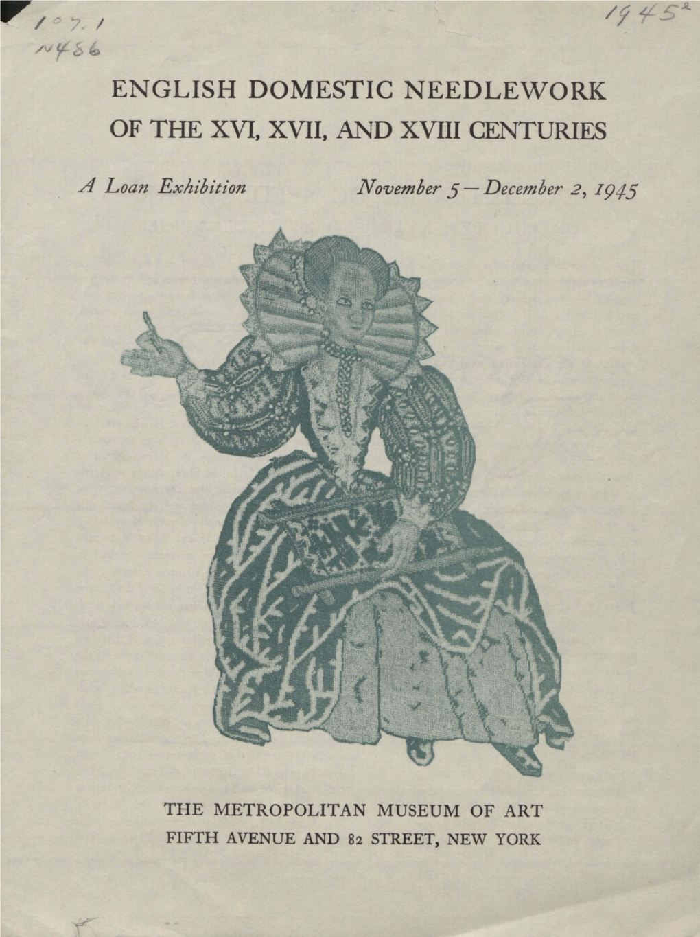 English Domestic Needlework of the Xvi, Xvii, and Xviii Centuries