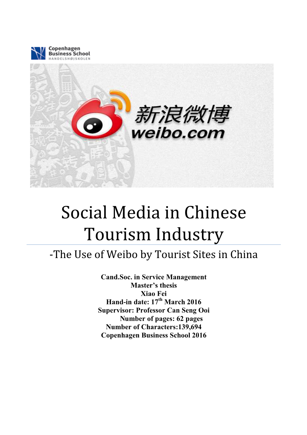 Social Media in Chinese Tourism Industry -The Use of Weibo by Tourist Sites in China
