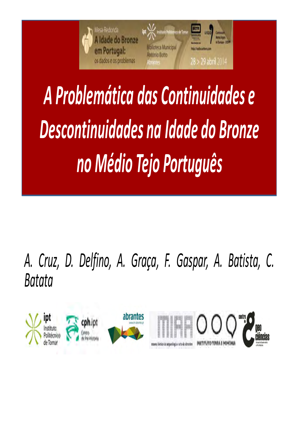 A Problemática Das Continuidades E Descontinuidades Na Idade Do Bronze No Médio Tejo Português