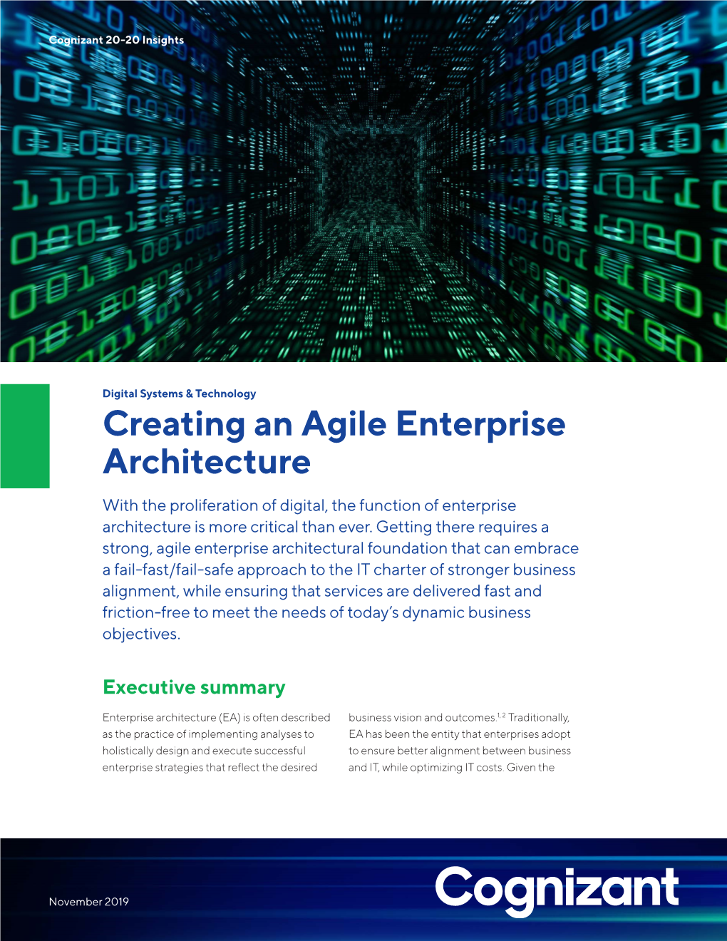 Creating an Agile Enterprise Architecture with the Proliferation of Digital, the Function of Enterprise Architecture Is More Critical Than Ever