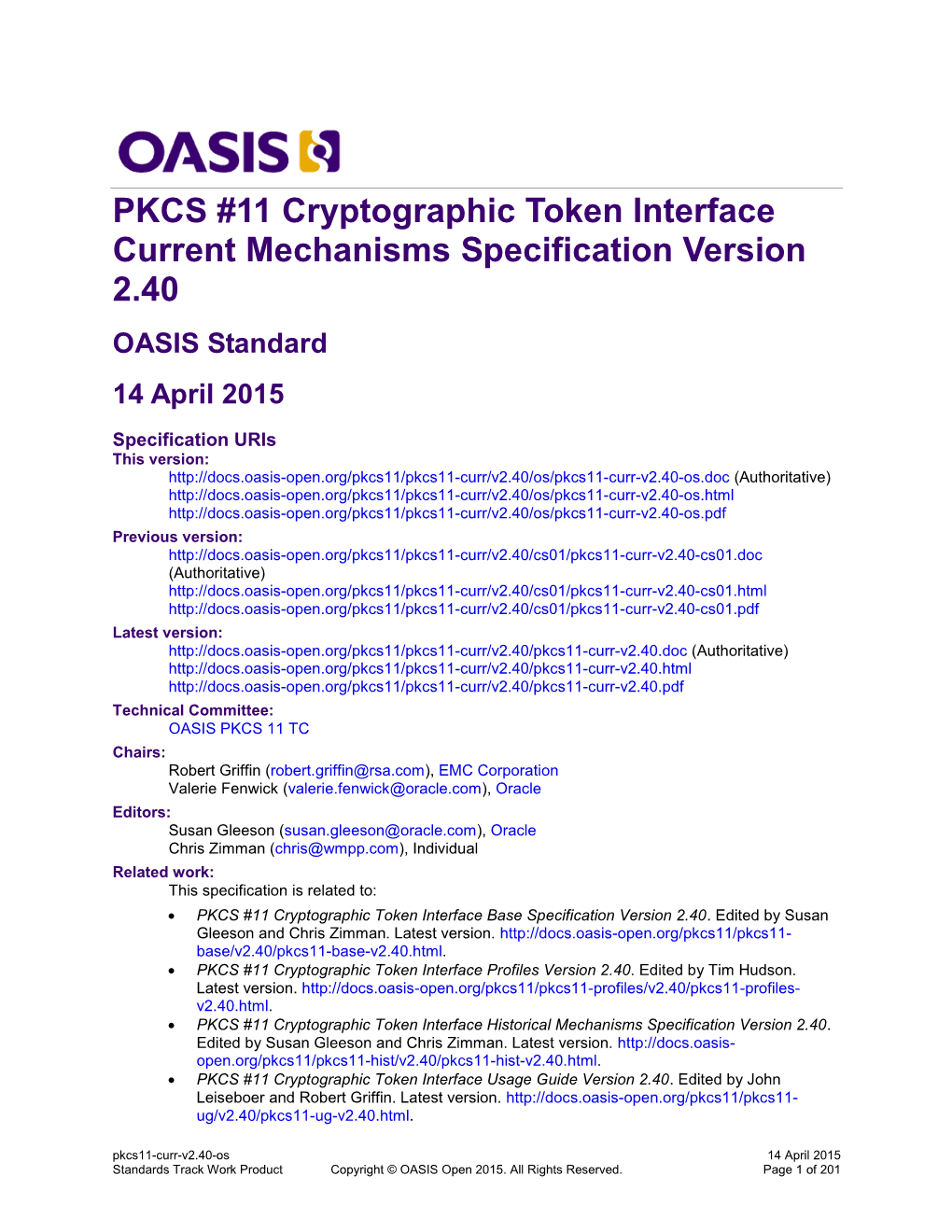 PKCS #11 Cryptographic Token Interface Current Mechanisms Specification Version 2.40 OASIS Standard 14 April 2015