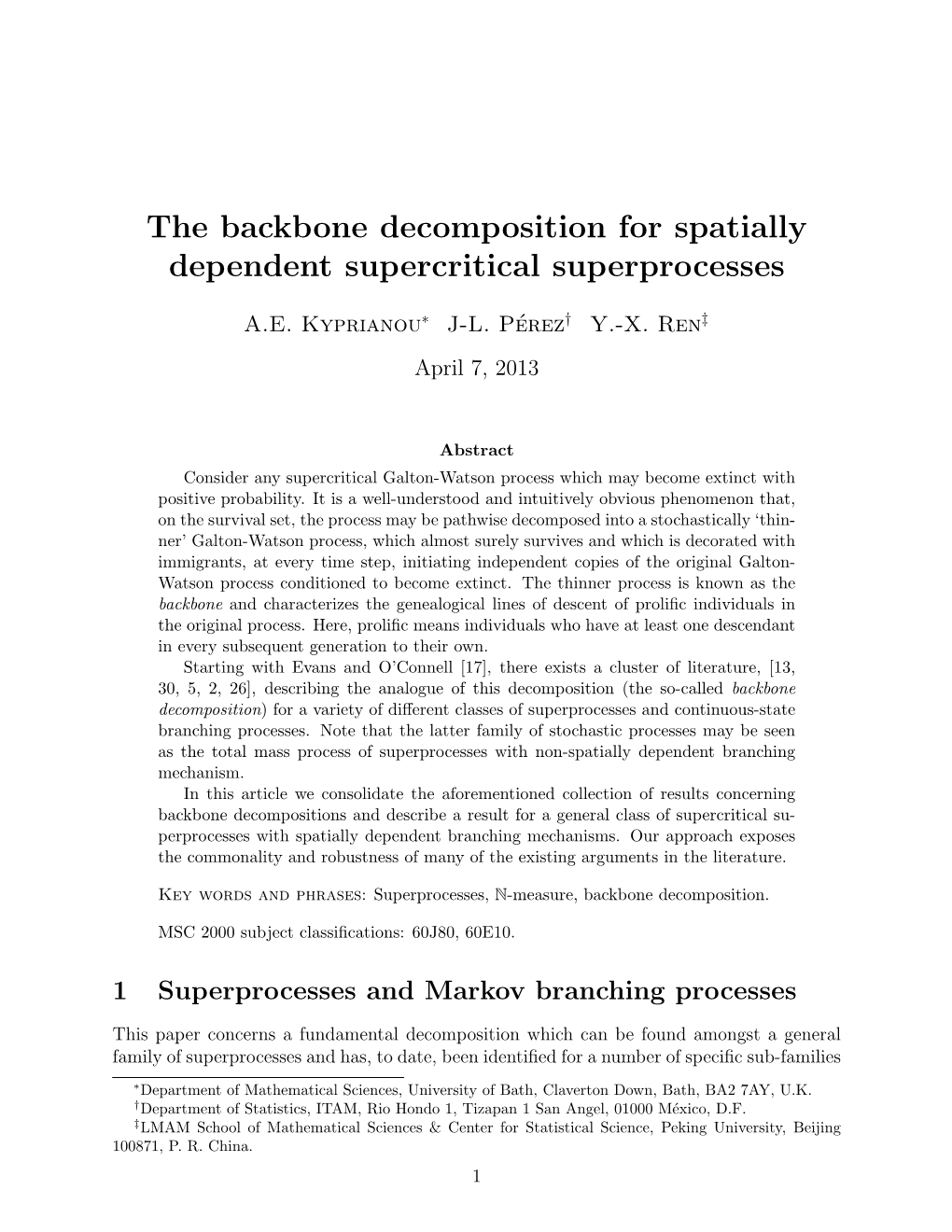 The Backbone Decomposition for Spatially Dependent Supercritical Superprocesses