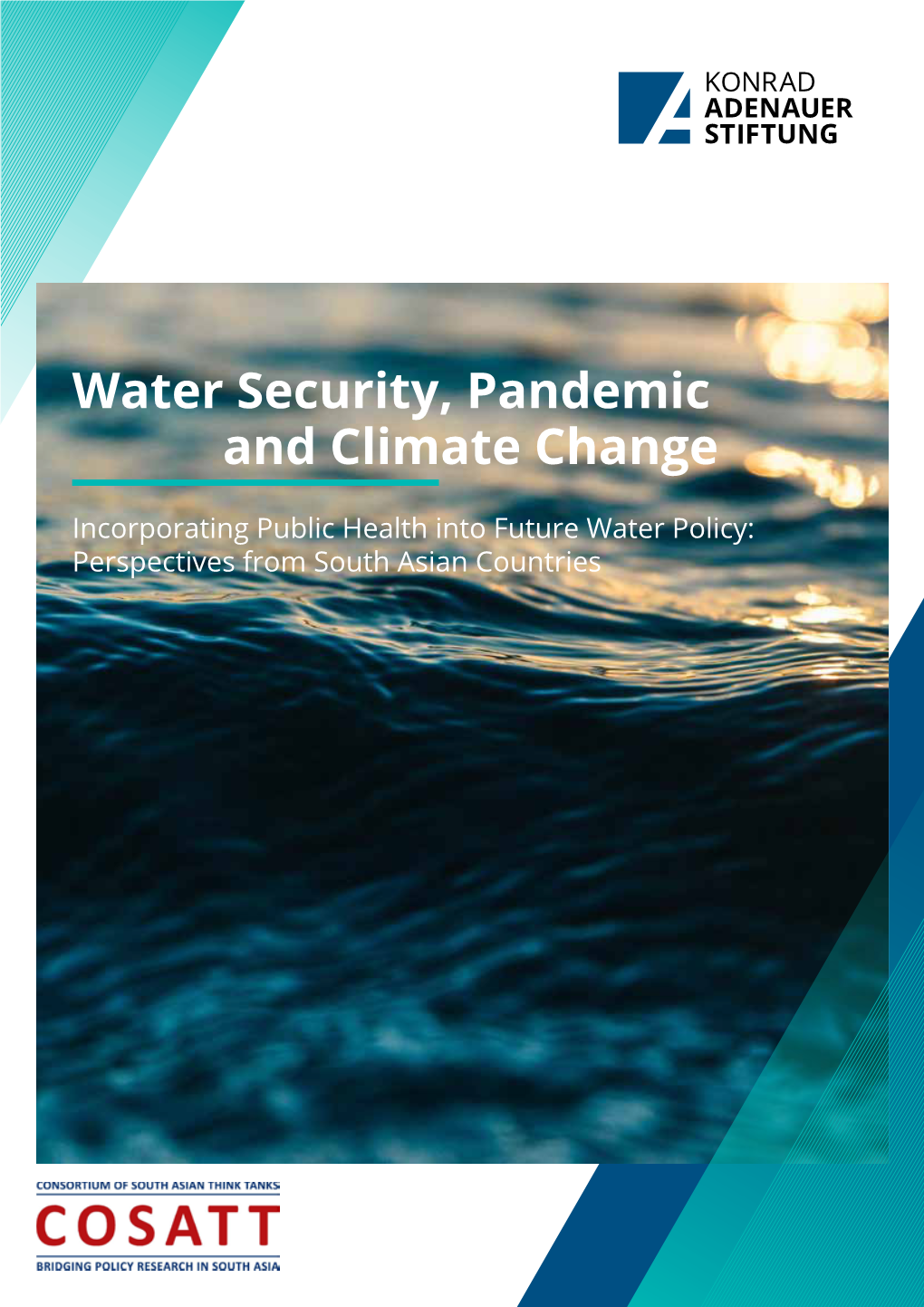 Water Security, Pandemic and Climate Change