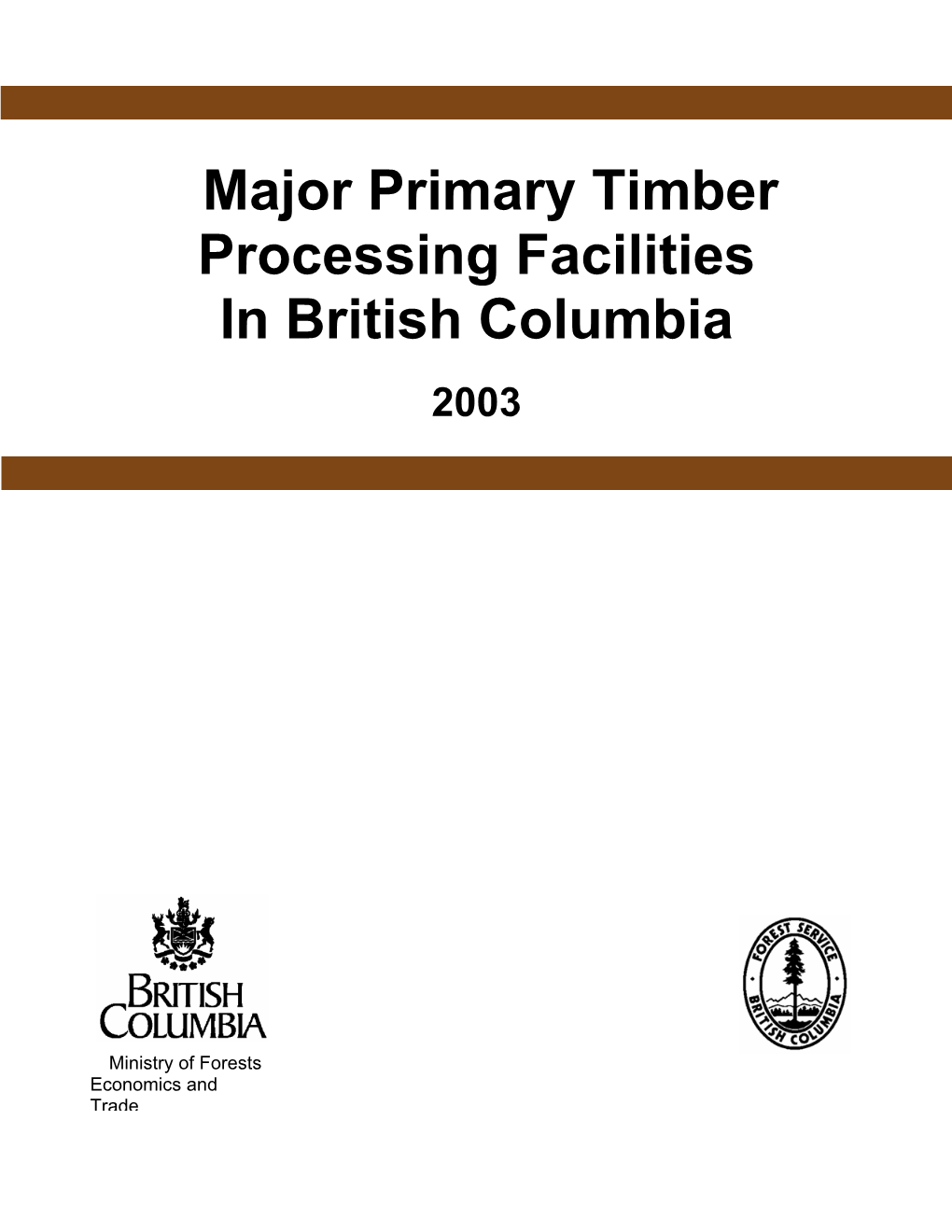 Major Primary Timber Processing Facilities in British Columbia 2003