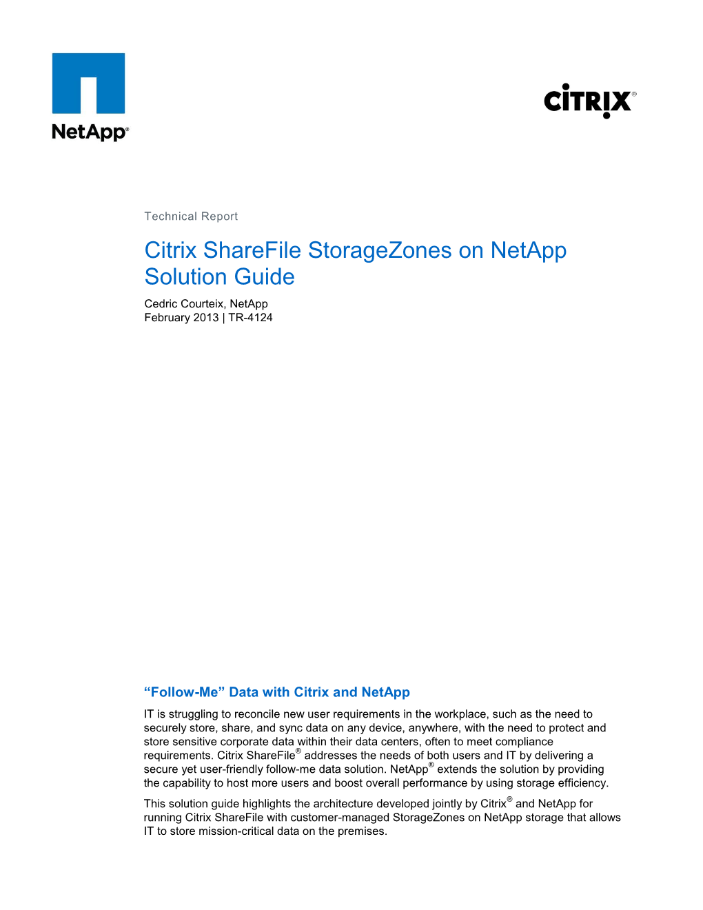 Citrix Sharefile Storagezones on Netapp Solution Guide Cedric Courteix, Netapp February 2013 | TR-4124