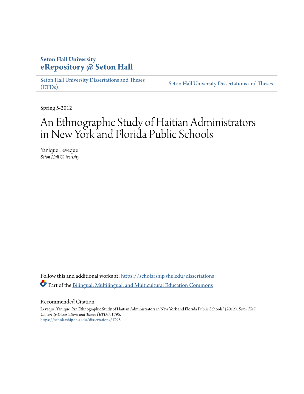An Ethnographic Study of Haitian Administrators in New York and Florida Public Schools Yanique Leveque Seton Hall Univerisity
