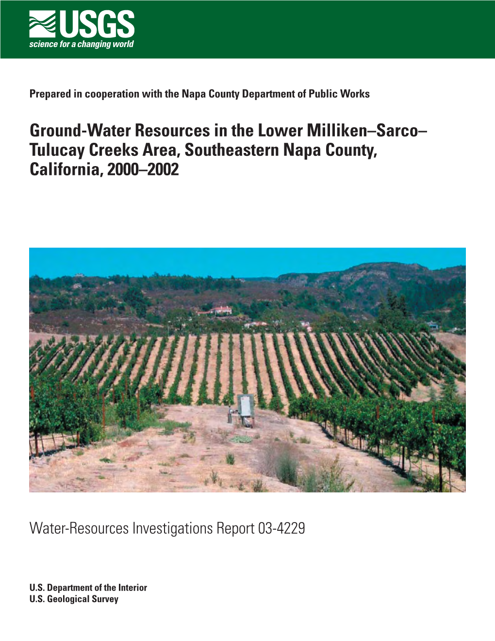 Ground-Water Resources in the Lower Milliken–Sarco– Tulucay Creeks Area, Southeastern Napa County, California, 2000–2002