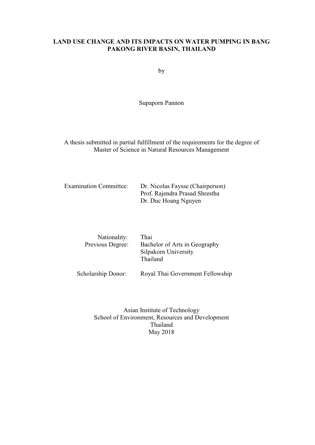 LAND USE CHANGE and ITS IMPACTS on WATER PUMPING in BANG PAKONG RIVER BASIN, THAILAND by Supaporn Pannon a Thesis Submitted in P