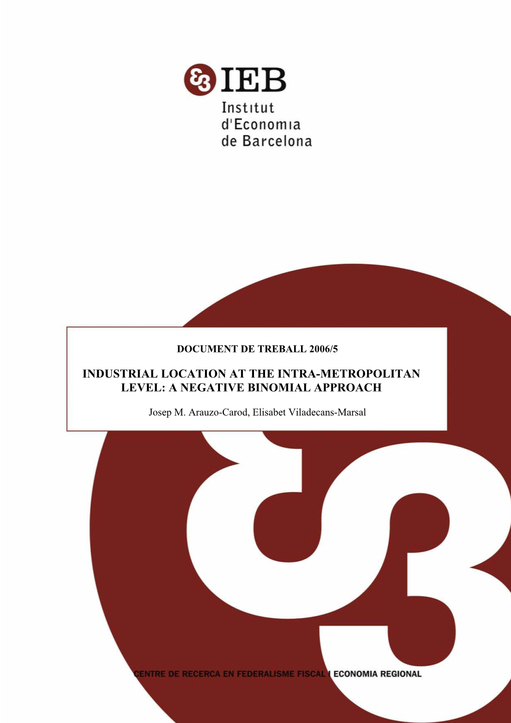 Industrial Location at the Intra-Metropolitan Level: a Negative Binomial Approach