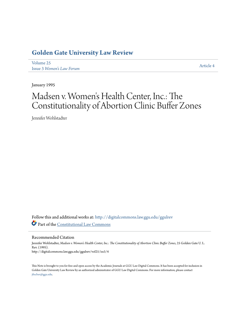 The Constitutionality of Abortion Clinic Buffer Zones Jennifer Wohlstadter