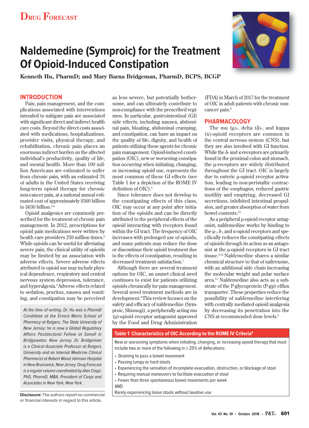 Naldemedine (Symproic) for the Treatment of Opioid-Induced Constipation Kenneth Hu, Pharmd; and Mary Barna Bridgeman, Pharmd, BCPS, BCGP