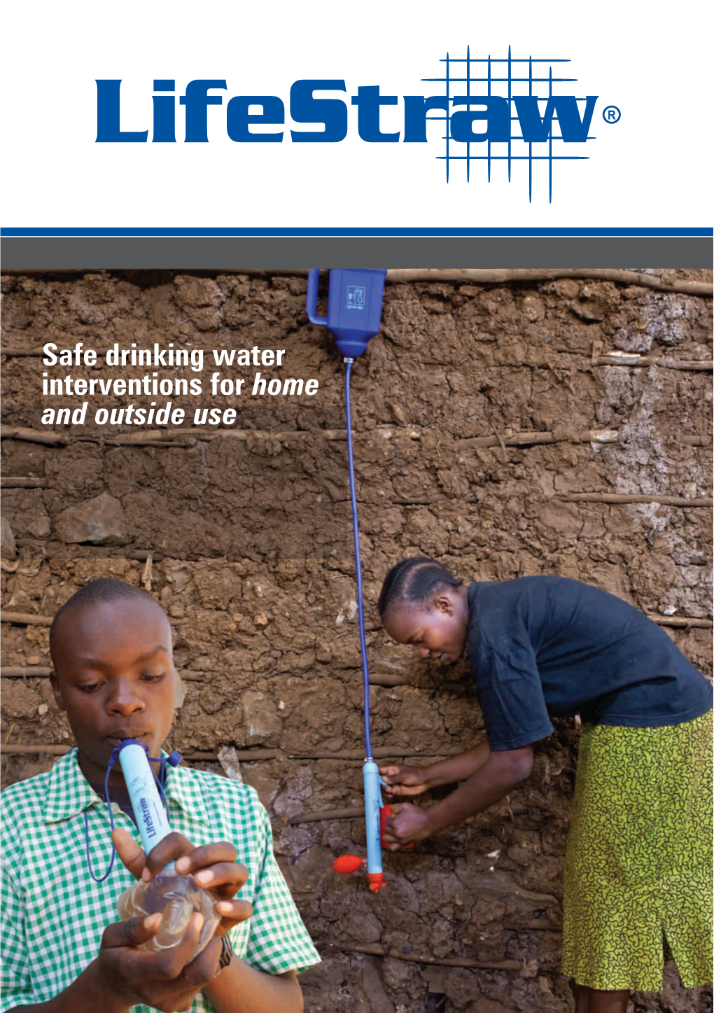 Safe Drinking Water Interventions for Home and Outside Use Contents