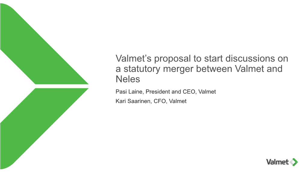 Combination of Valmet and Neles Would Create a Unique Platform For