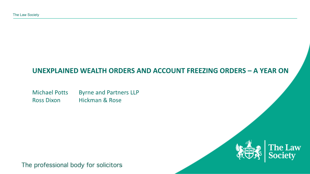 Unexplained Wealth Orders and Account Freezing Orders – a Year On