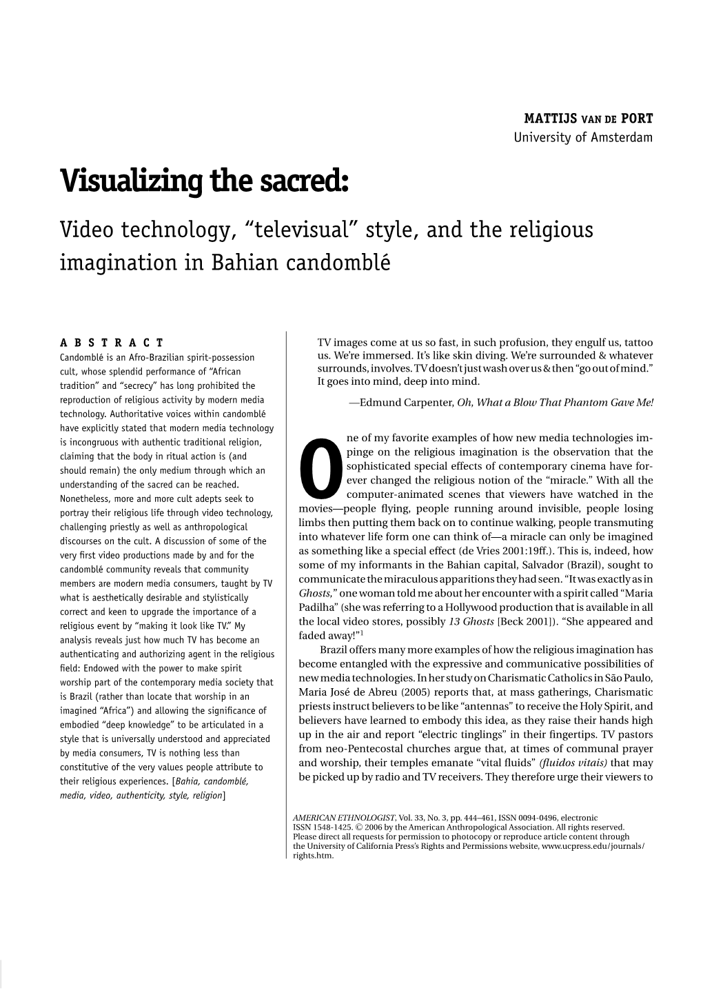 Visualizing the Sacred: Video Technology, “Televisual” Style, and the Religious Imagination in Bahian Candombl´E