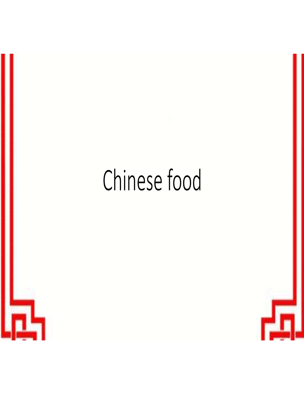 Chinese Food • the Chinese Philosopher Laotse Once Said :“Governing a Great Nation Is Much Like Cooking a Small Fish .”