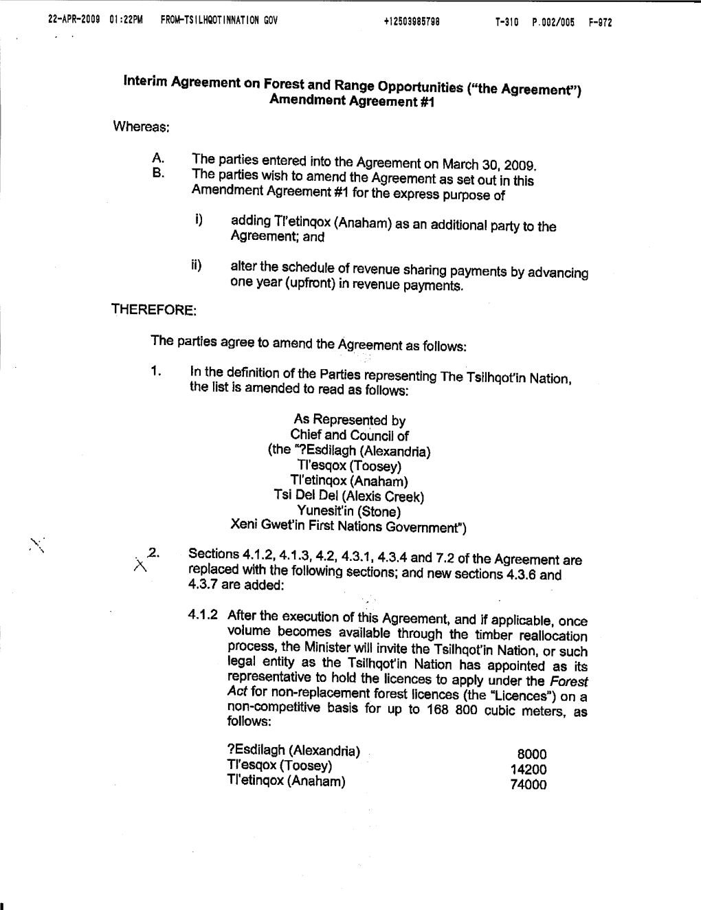 The Agreement") Amendment Agreement #1 Whereas