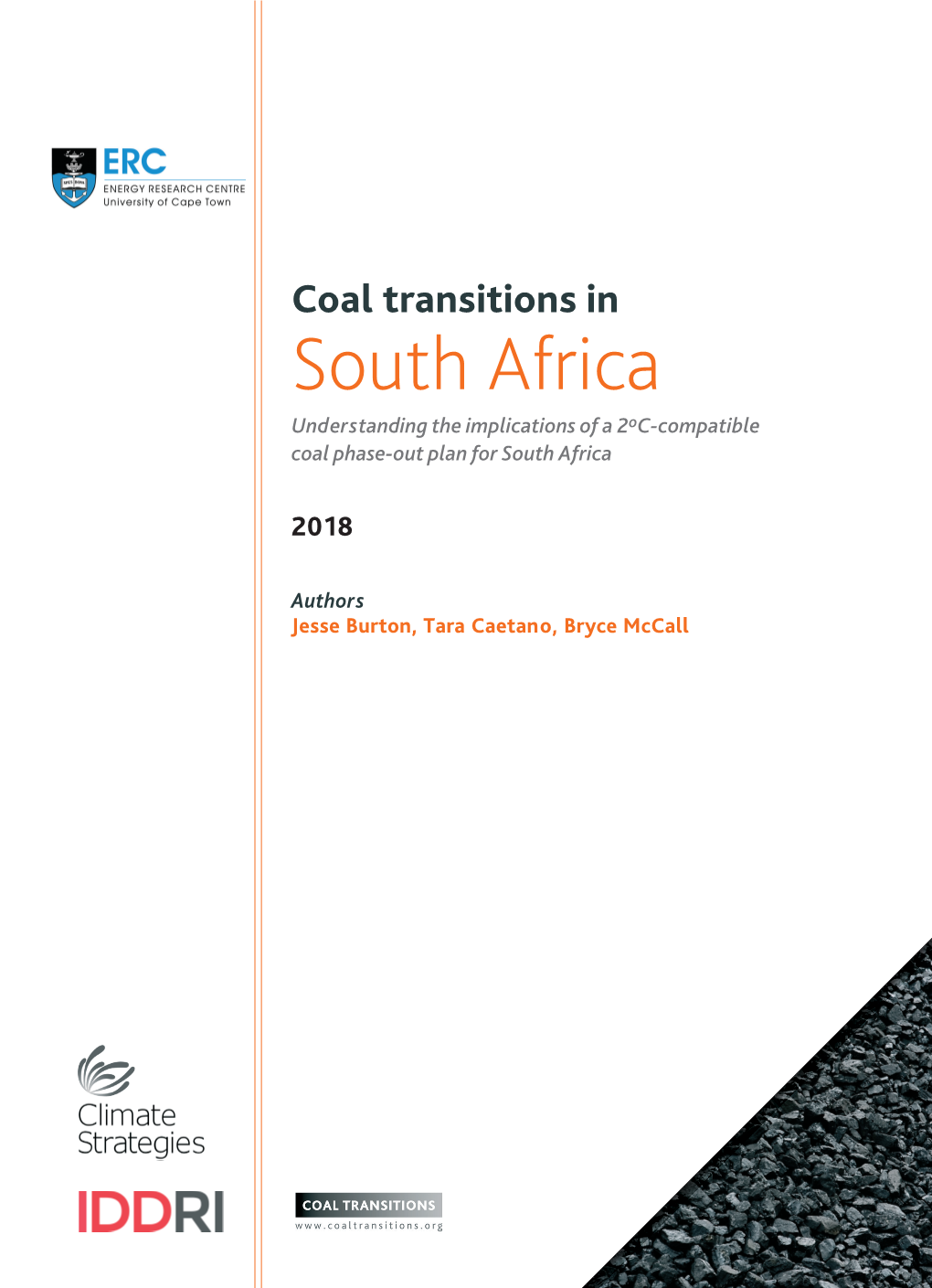 Coal Transition in South Africa Understanding the Implications of a 2Oc-Compatible Coal Phase-Out Plan for South Africa a Project Funded by the KR Foundation