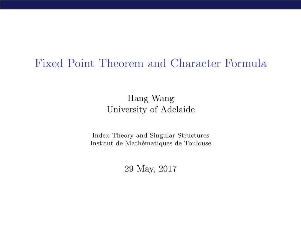 Fixed Point Theorem and Character Formula