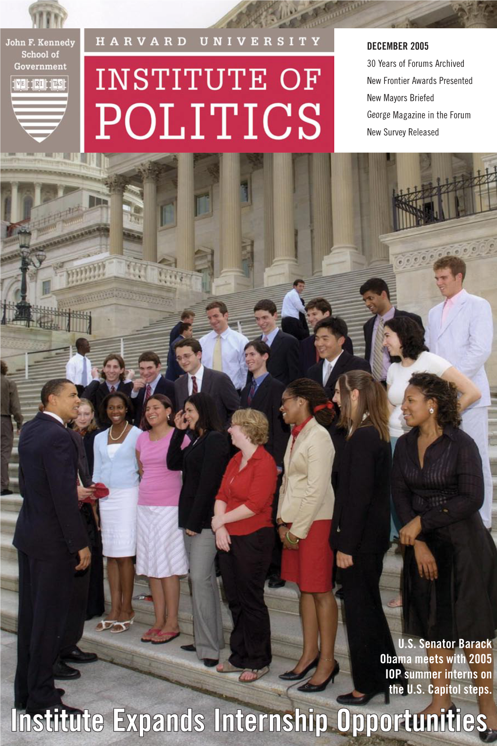 Institute Expands Internship Opportunities Welcome to the Institute of Politics at Harvard University Jeanne Shaheen, Director