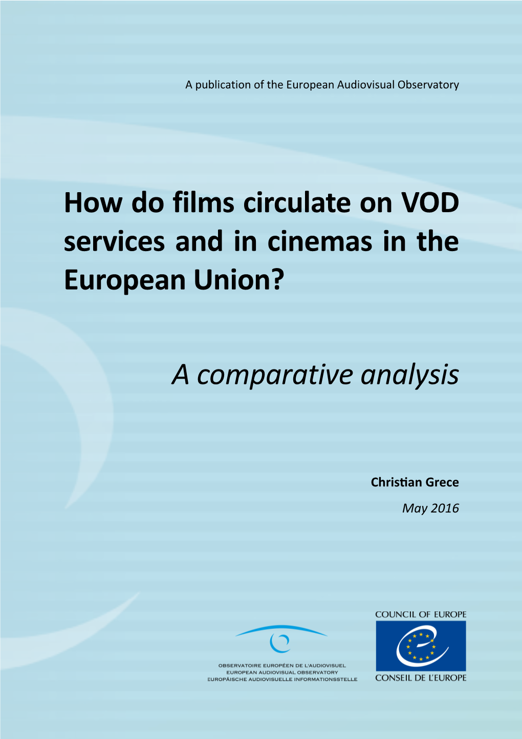 How Do Films Circulate on VOD Services and in Cinemas in the European Union? a Comparative Analysis