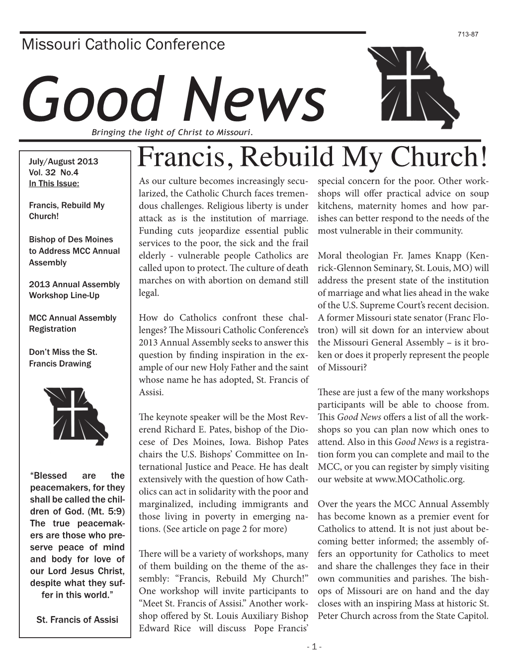 Francis, Rebuild My Church! in This Issue: As Our Culture Becomes Increasingly Secu- Special Concern for the Poor