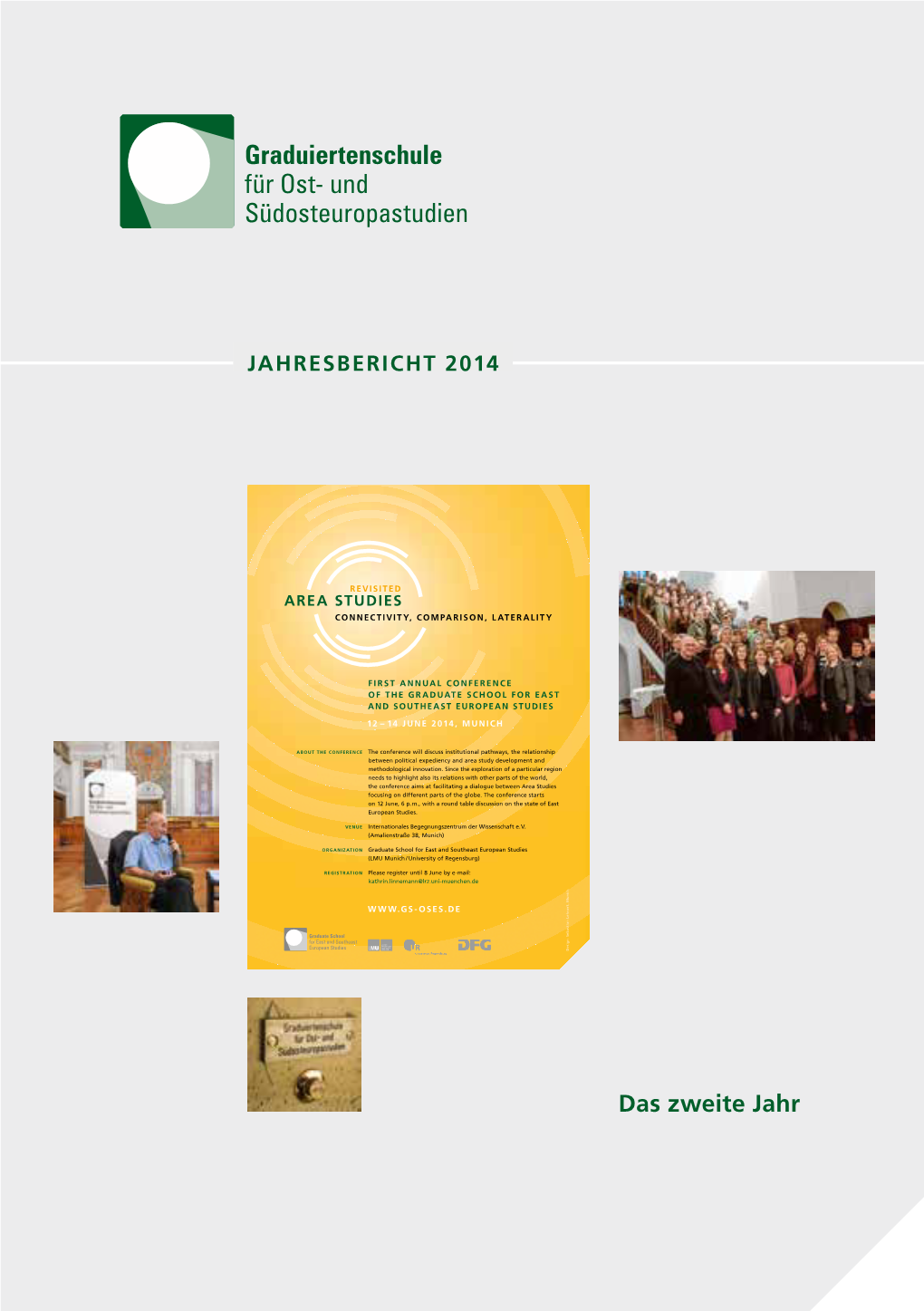Graduiertenschule Für Ost- Und Südosteuropastudien Jahresbericht 2014 Jahresbericht Jahresbericht 2014