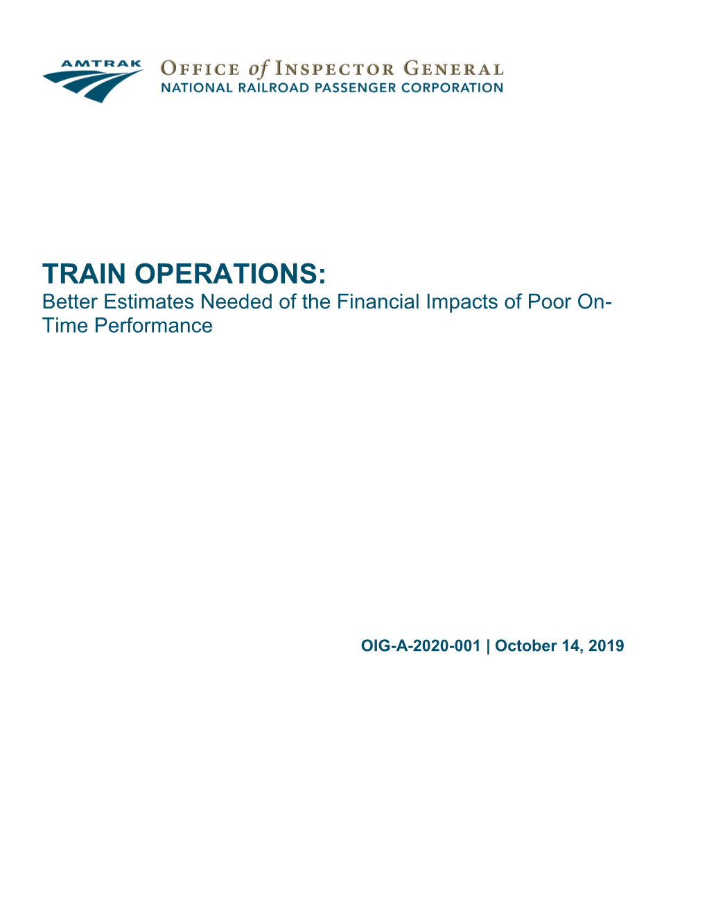 TRAIN OPERATIONS: Better Estimates Needed of the Financial Impacts of Poor On- Time Performance