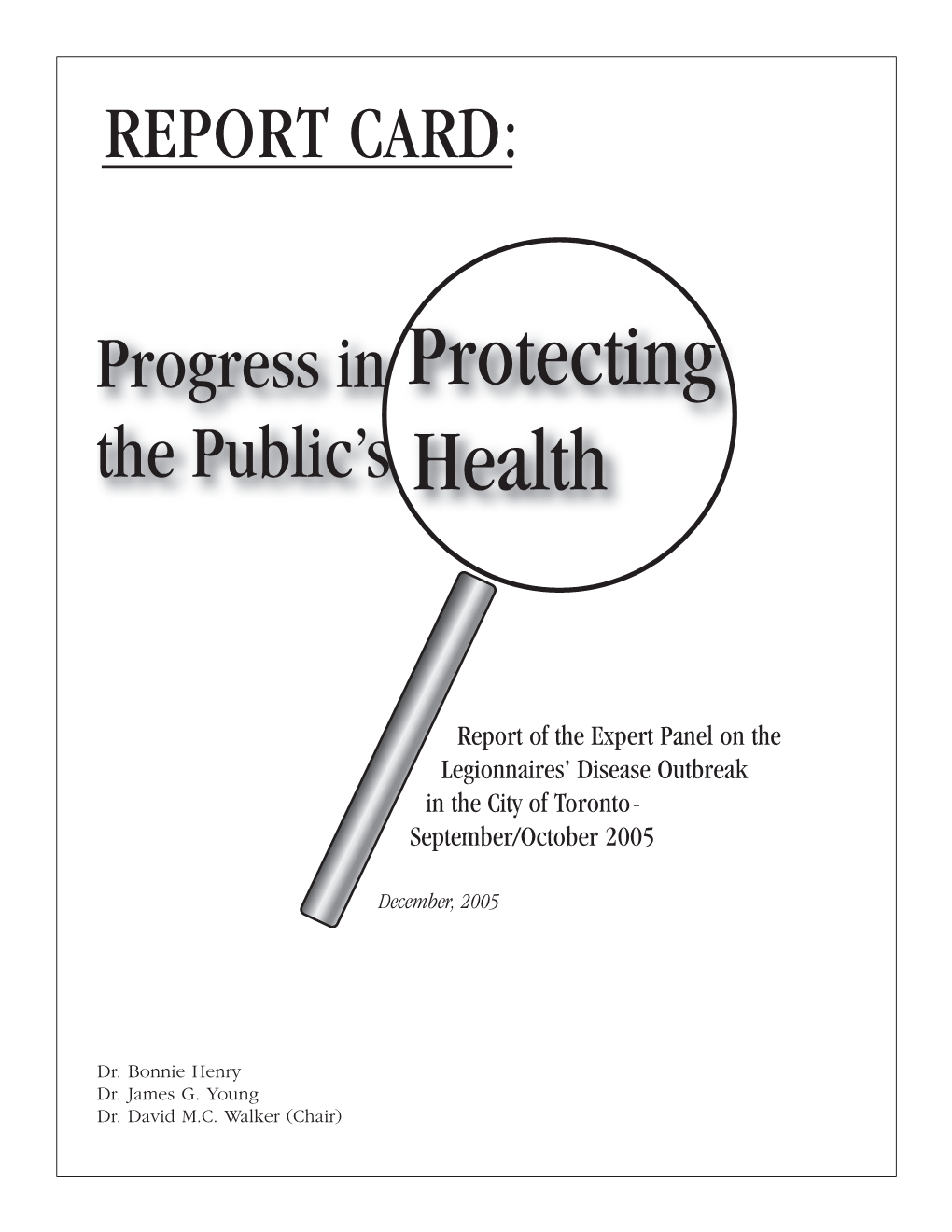 Report of the Expert Panel on the Legionnaires' Disease Outbreak In