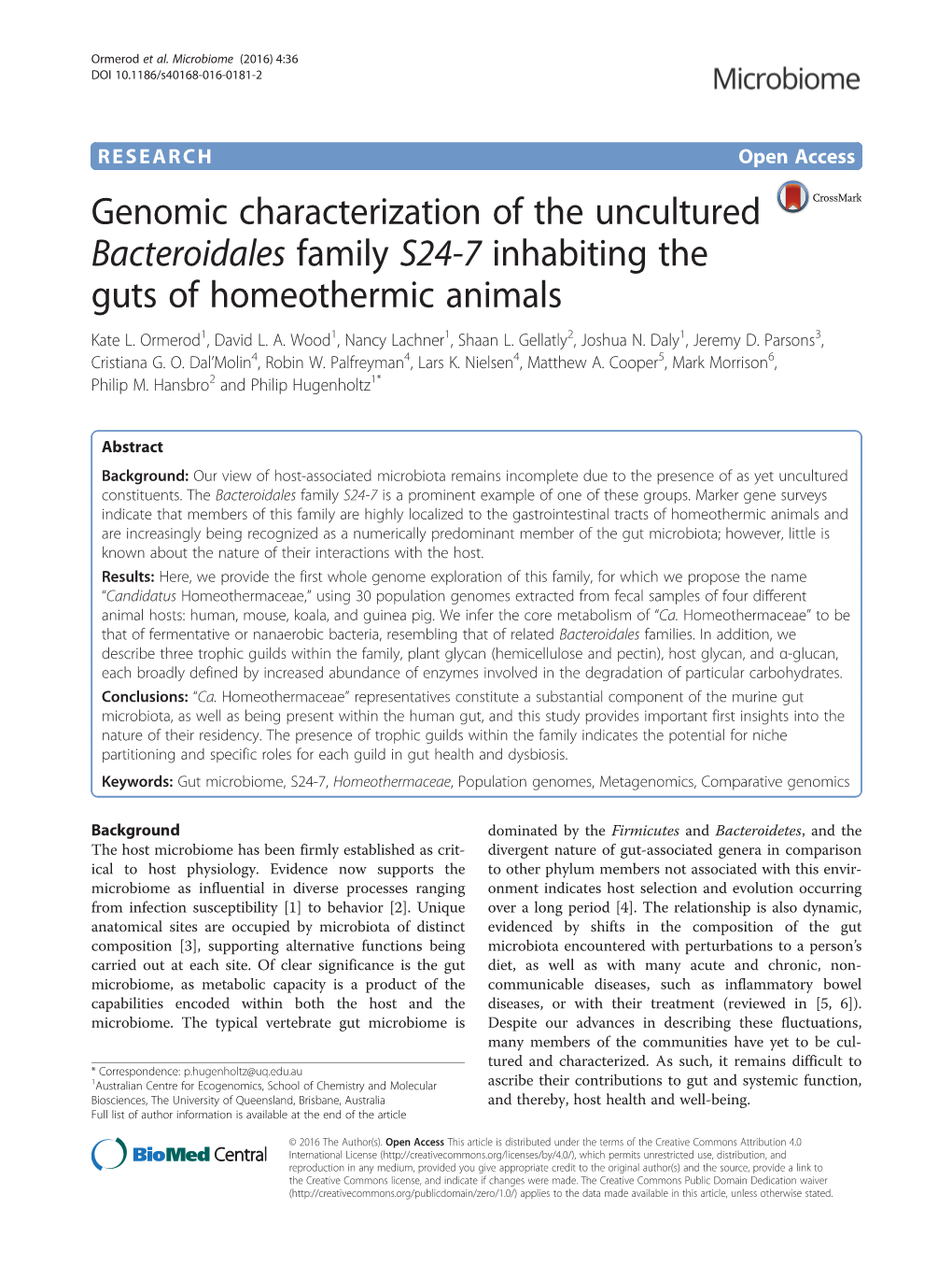 Genomic Characterization of the Uncultured Bacteroidales Family S24-7 Inhabiting the Guts of Homeothermic Animals Kate L