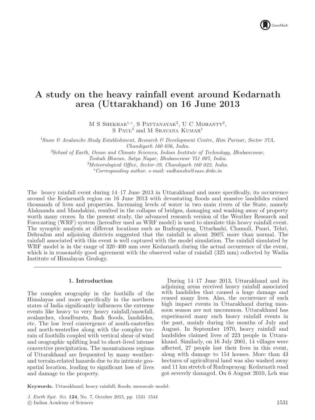 A Study on the Heavy Rainfall Event Around Kedarnath Area (Uttarakhand) on 16 June 2013