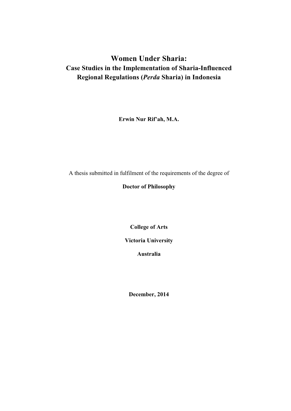 Women Under Sharia: Case Studies in the Implementation of Sharia-Influenced Regional Regulations (Perda Sharia) in Indonesia