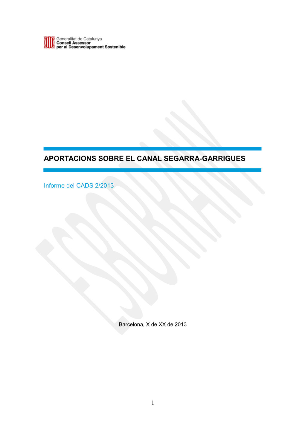 Aportacions Sobre El Canal Segarra-Garrigues