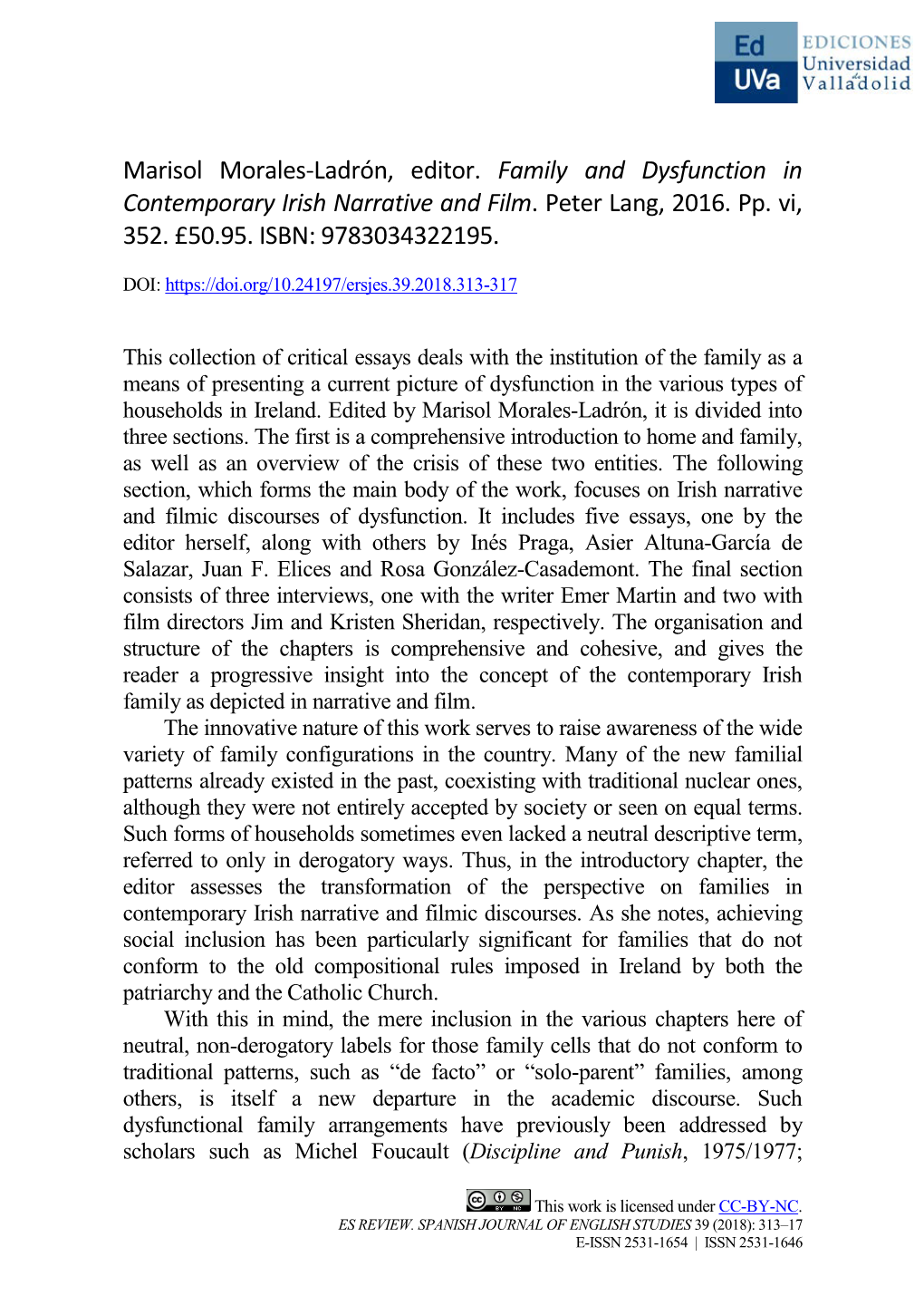 Marisol Morales-Ladrón, Editor. Family and Dysfunction in Contemporary Irish Narrative and Film. Peter Lang, 2016. Pp. Vi, 352. £50.95